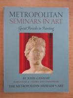 John Canaday - Metropolitans seminars in art. Portofolio A. Glory and grandeur
