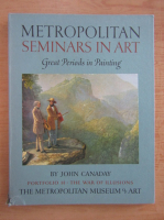 John Canaday - Metropolitans seminars in art. Portofolio H. The war of illusions