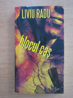 Anticariat: Liviu Radu - Blocul cas