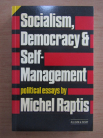 Michel Raptis - Socialism, democracy and self-management