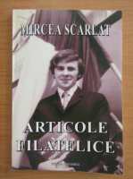Mircea Scarlat - Articole filatelice