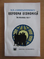 N. N. Constantinescu - Reforma economica. In folosul cui?