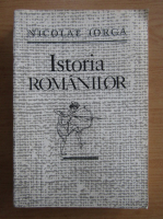 Nicolae Iorga - Istoria romanilor