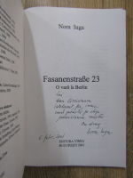 Nora Iuga - Fasanenstrase 23. O vara la Berlin (cu autograful autoarei)