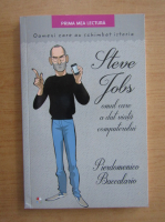 Anticariat: Pierdomenico Baccalario - Steve Jobs, omul care a dat viata computerului