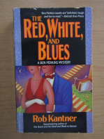 Rob Kantner - The red, white and blues