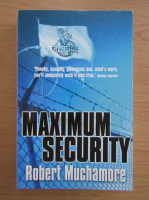 Robert Muchamore - Maximum security