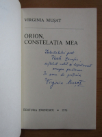 Virginia Musat - Orion, constelatia mea (cu autograful autorului)