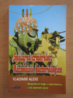 Vladimir Alexe - Spalarea creierelor si razboaiele bacteriologice