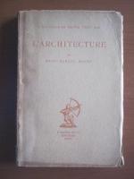 Henri Marcel Magne - L'architecture