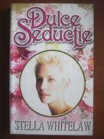 Stella Whitelaw - Dulce seductie