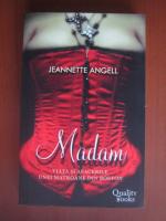 Jeannette Angell - Madam