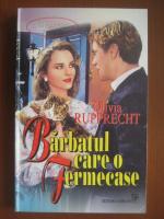 Olivia Rupprecht - Barbatul care o fermecase
