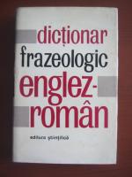 Anticariat: Adrian Nicolescu, Liliana Popovici, Ioan Preda - Dictionar frazeologic Englez-Roman
