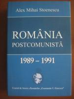 Alex Mihai Stoenescu - Romania postcomunista 1989-1991