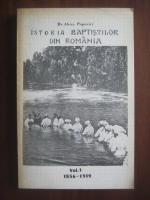 Anticariat: Alexa Popovici - Istoria baptistilor din Romania (vol. 1)