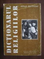 Alfred Bertholet - Dictionarul religiilor