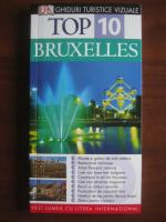 Bruxelles. Ghid turistic (colectia Top 10)