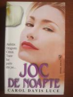 Carol Davis Luce - Joc de noapte