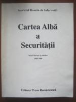 Cartea alba a Securitatii. Istorii literare si artistice 1969-1989