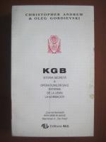 Anticariat: Christopher Andrew - KGB. Istoria secreta a operatiunilor sale externe de la Lenin la Gorbaciov