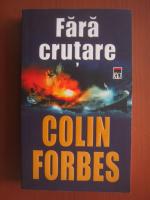 Colin Forbes - Fara crutare