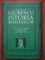 Constantin C. Giurescu - Istoria romanilor (volumul 2) editie 2007
