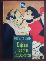Constantin Frosin - Dictionar de argou Francez-Roman