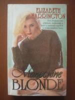 Anticariat: Elizabeth Harrington - Manechine blonde