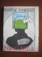 Anticariat: Eugene Ionesco - Insinguratul