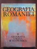 Geografia Romaniei, volumul 2 - Geografia umana si economica