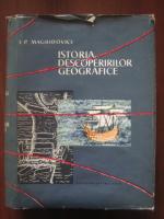 Anticariat: I. P. Maghidovici - Istoria descoperirilor geografice