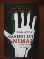 Indra Sinha - Oamenii lui Animal