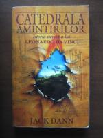 Jack Dann - Catedrala amintirilor