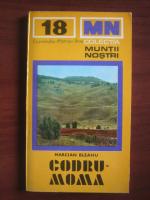 Marcian Bleahu - Codru-Moma (colectia Muntii Nostri)