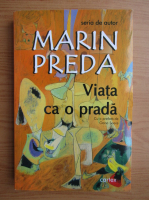 Marin Preda - Viata ca o prada