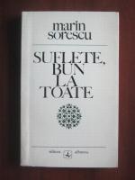Marin Sorescu - Suflete, bun la toate