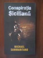 Michael Sammaritano - Conspiratia Siciliana