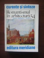 Monica Margineanu-Carstoiu - Romantismul in arhitectura