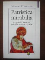 Nicolae Corneanu - Patristica mirabilia (editura Polirom, 2001)