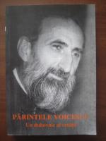 Parintele Voicescu - Un duhovnic al cetatii