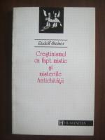 Anticariat: Rudolf Steiner - Crestinismul ca fapt mistic si misteriile antichitatii