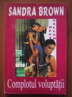 Sandra Brown - Complotul voluptatii