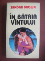 Sandra Brown - In bataia vantului