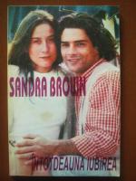 Sandra Brown - Intodeauna iubirea