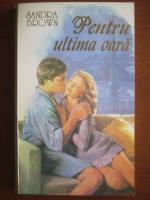 Sandra Brown - Pentru ultima oara