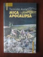 Tadeusz Konwicki - Mica apocalipsa