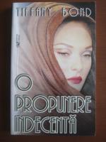 Tiffany Bond - O propunere indecenta
