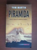 Anticariat: Tom Martin - Piramida