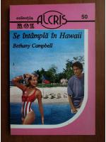 Bethany Campbell - Se intampla in Hawaii